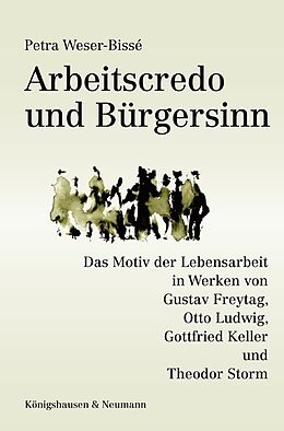 Kartonierter Einband Arbeitscredo und Bürgersinn von Petra Weser-Bissé