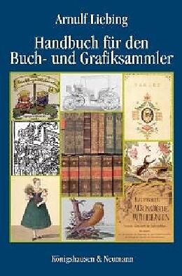 Fester Einband Handbuch für den Buch und Grafiksammler von Arnulf Liebing