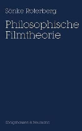 Philosophische Filmtheorie