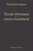 Kartonierter Einband Nicolai Hartmann - erneut durchdacht von Frank-Peter Hansen