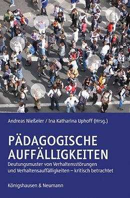 Kartonierter Einband Pädagogische Auffälligkeiten von Andreas Dörpinghaus, Matthias Erhardt, Walter Müller