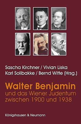 Benjaminblätter 05. Walter Benjamin und das Wiener Judentum zwischen 1900 und 1938