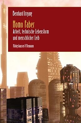 Kartonierter Einband Homo Faber von Bernhard Irrgang