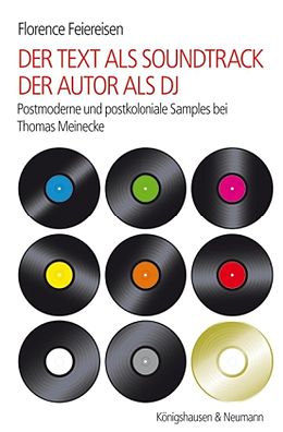 Kartonierter Einband Der Text als Soundtrack - der Autor als DJ von Florence Feiereisen
