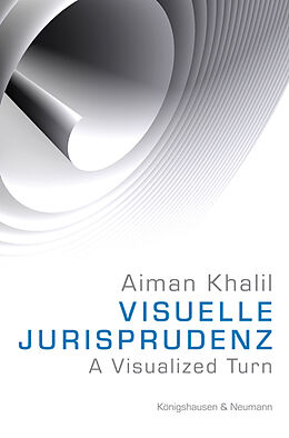 Kartonierter Einband Visuelle Jurisprudenz von Aiman Khalil