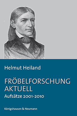 Kartonierter Einband Fröbelforschung aktuell von Helmut Heiland