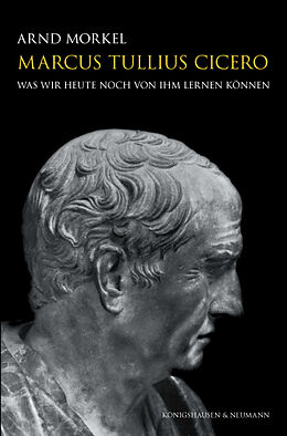 Kartonierter Einband Marcus Tullius Cicero von Arnd Morkel