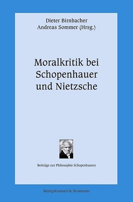 Moralkritik bei Schopenhauer und Nietzsche