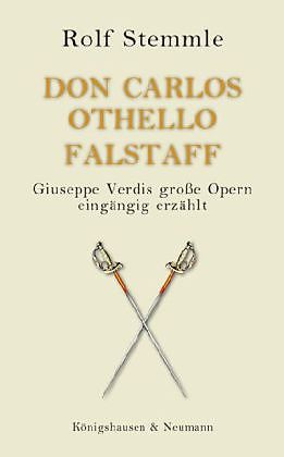 Don Carlos - Othello - Falstaff