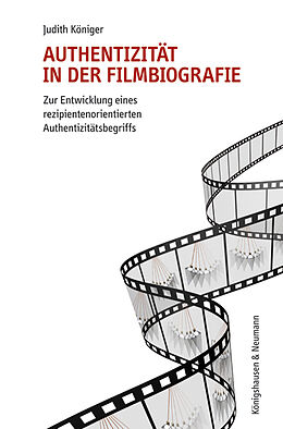 Kartonierter Einband Authentizität in der Filmbiografie von Judith Königer