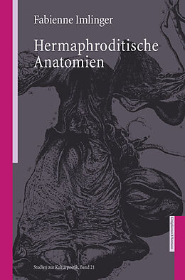 Kartonierter Einband Hermaphroditische Anatomien von Fabienne Imlinger