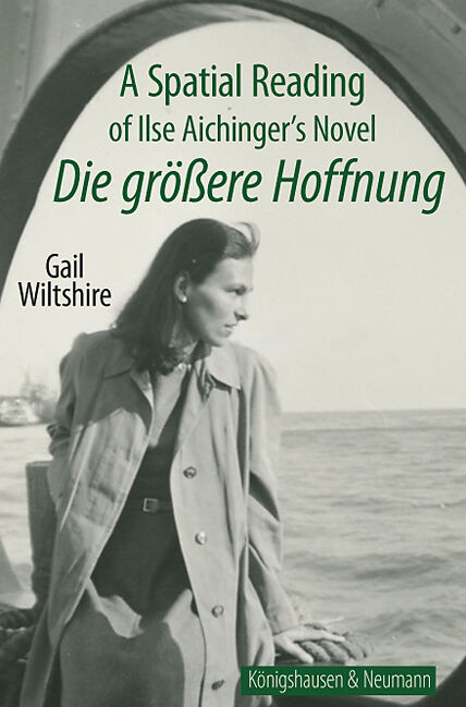 A Spatial Reading of Ilse Aichinger's Novel ;Die größere Hoffnung