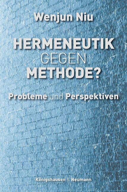 Hermeneutik gegen Methode?