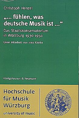 Kartonierter Einband (Kt) ... fühlen, was deutsche Musik ist ... von Christoph Henzel