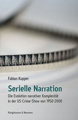 Kartonierter Einband Serielle Narration von Fabian Kupper