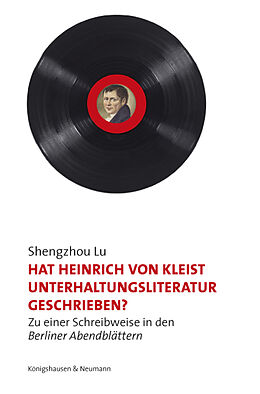 Kartonierter Einband Hat Heinrich von Kleist Unterhaltungsliteratur geschrieben? von Shengzhou Lu