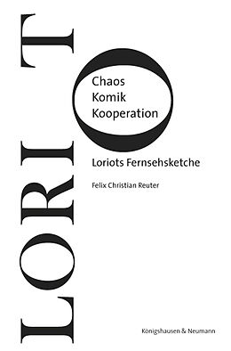 Kartonierter Einband Chaos, Komik, Kooperation von Felix Christian Reuter