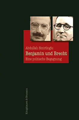 Kartonierter Einband Benjamin und Brecht von Abdullah Sinirlioglu