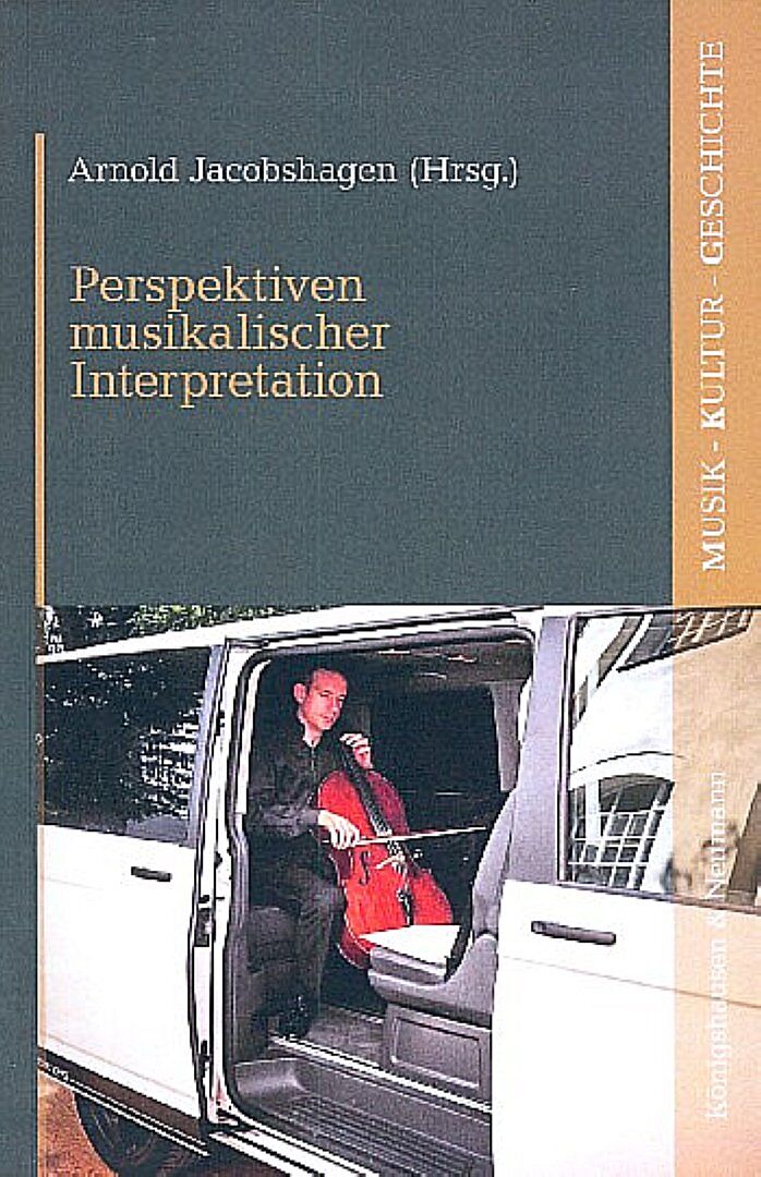 Perspektiven musikalischer Interpretation