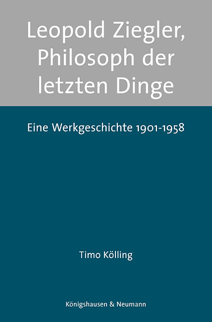 Leopold Ziegler, Philosoph der letzten Dinge