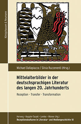 Kartonierter Einband Mittelalterbilder in der deutschsprachigen Literatur des 20. Jahrhunderts von 
