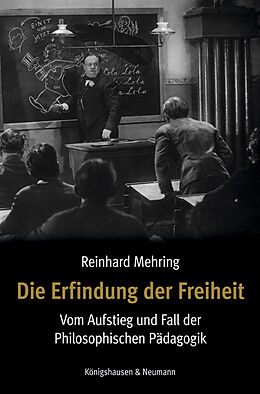 Kartonierter Einband Die Erfindung der Freiheit von Reinhard Mehring