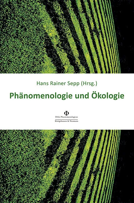 Phänomenologie und Ökologie