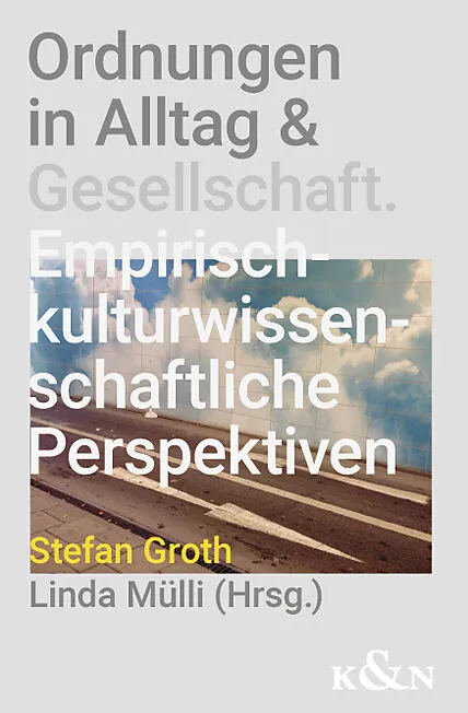 Ordnungen in Alltag und Gesellschaft