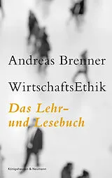 Kartonierter Einband WirtschaftsEthik von Andreas Brenner