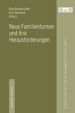 Kartonierter Einband Neue Familienformen und ihre Herausforderungen von Juliane Boscheinen, Hans-Joachim (Prof. Dr.) Cremer, Barbara (Prof. Dauner-Lieb
