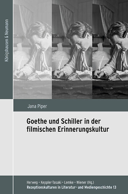 Goethe und Schiller in der filmischen Erinnerungskultur