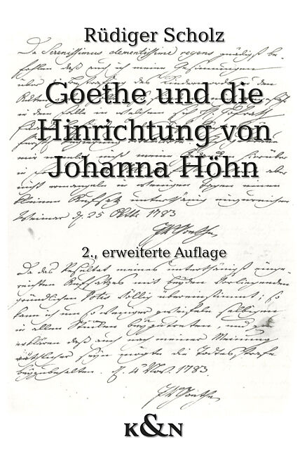 Goethe und die Hinrichtung von Johanna Höhn