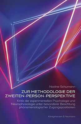 Kartonierter Einband Zur Methodologie der Zweiten-Person-Perspektive von Nadine Schumann