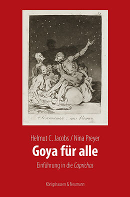 Fester Einband Goya für alle von Helmut C. Jacobs, Nina Preyer