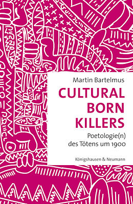 Kartonierter Einband Cultural Born Killers von Martin Bartelmus