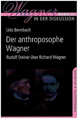 Kartonierter Einband Der anthroposophe Wagner von Udo Bermbach