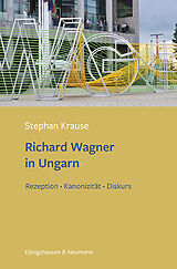 Kartonierter Einband Richard Wagner in Ungarn von Stephan Krause