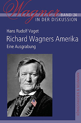 Kartonierter Einband Richard Wagners Amerika von Hans Rudolf Vaget