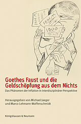 Kartonierter Einband Goethes Faust und die Geldschöpfung aus dem Nichts von Michael Jaeger