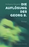 E-Book (pdf) Die Auflösung des Georg B. von Wolfgang Weigand