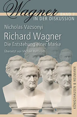 E-Book (epub) Richard Wagner von Nicholas Vazsonyi