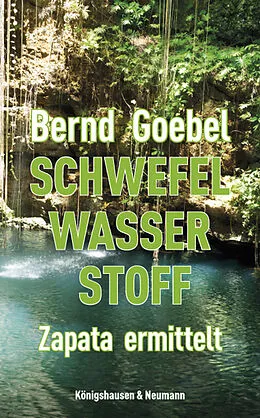 E-Book (epub) Schwefel, Wasser, Stoff von Bernd Goebel