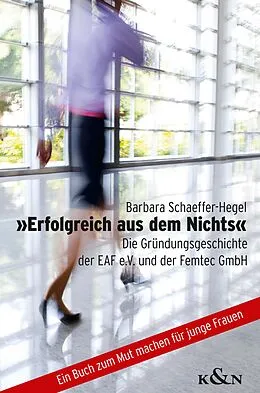 E-Book (epub) »Erfolgreich aus dem Nichts« von Barbara Schaeffer-Hegel