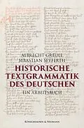 E-Book (pdf) Historische Textgrammatik des Deutschen von Albrecht Greule, Sebastian Seyferth