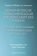 E-Book (pdf) Hermeneutische Phänomenologie der Zeitlichkeit des Daseins von Friedrich-Wilhelm von Herrmann