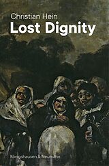 eBook (pdf) Lost Dignity de Christian Hein