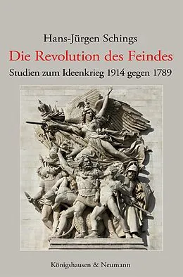 E-Book (pdf) Die Revolution des Feindes von Hans-Jürgen Schings