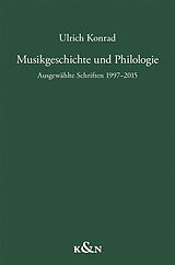 Fester Einband Musikgeschichte und Philologie von Ulrich Konrad