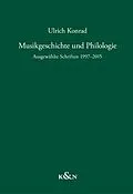 E-Book (pdf) Musikgeschichte und Philologie von Ulrich Konrad