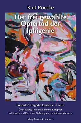 E-Book (pdf) Der frei gewählte Opfertod der Iphigenie von Kurt Roeske